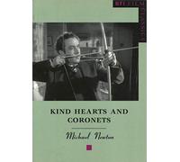 Kind Hearts and Coronets (BFI Film Classics)