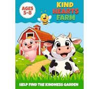 Kind Hearts Farm: Help Find The Kindness Garden