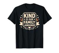 Kind is Our Family Language Autism Parent Family Support T-Shirt