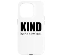 Kind Is the New Cool Positive Quote Kindness Case for iPhone 15 Pro