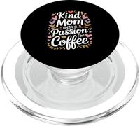 Kind Mom With A Passion For Coffee Floral PopSockets PopGrip for MagSafe