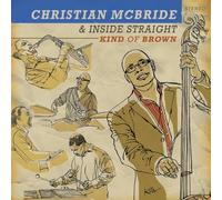 Christian McBride - Kind Of Brown - New Vinyl Record - 94 - S4z