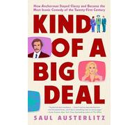 Kind of a Big Deal: How Anchorman Stayed Classy and Became the Most Iconic Comedy of the Twenty-First Century