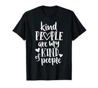 Kind People Are My Kind Of People Kindness Teacher School T-Shirt