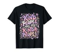 Kind People are My Kinda People Kindness T-Shirt