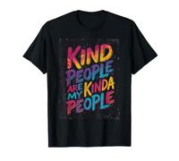 Kind People are My Kinda People T-Shirt
