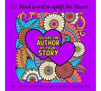 Kind word to uplift the Heart: Have fun adding colors and enjoy uplifting encouraging words that energize your heart -words that inspire and empower you.