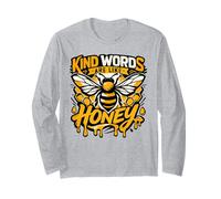 Kind Words are Like Honey Bee Quote Long Sleeve T-Shirt