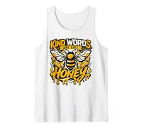 Kind Words are Like Honey Bee Quote Tank Top