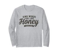 Kind Words are Like Honey Proverbs 16:24 Christian Teacher Long Sleeve T-Shirt