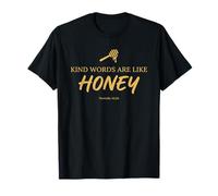 Kind Words are Like Honey Proverbs 16:24 Christian Teacher T-Shirt