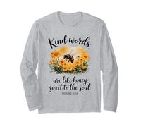 Kind Words are Like Honey Sweet to The Soul Christians Long Sleeve T-Shirt