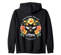 Kind Words Are Like Honey Sweet To The Soul Christians Zip Hoodie