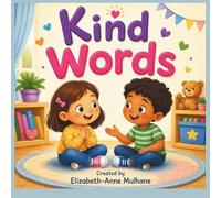 Kind Words (Growing Kind Hearts Series)
