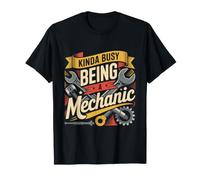 Kinda Busy Being A Mechanic Automotive Repair T-Shirt