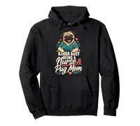 Kinda Busy Being a Nurse & Pug Mom Pullover Hoodie