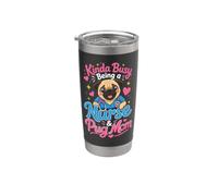 Kinda Busy Being a Nurse & Pug Mom Stainless Steel Insulated Tumbler
