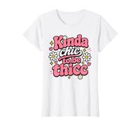 Kinda Chic to Be in My 40's Viral Meme Women T-Shirt
