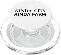 Kinda City Kinda Farm (Funny Statement) PopSockets PopGrip for MagSafe