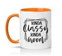 Kinda Classy Kinda Hood 11oz Ceramic Novelty Mug Sassy Quote Lifestyle Humour Tea Coffee Cup Gift Orange