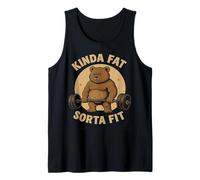 Kinda Fat Sorta Fit - Funny Gym Bear Weightlifting Workout Tank Top