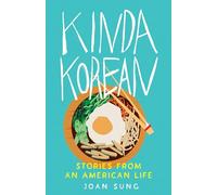 Kinda Korean: Stories from an American Life