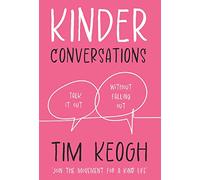 Kinder Conversations: Talk it out, without falling out