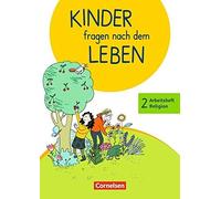 Kinder fragen nach dem Leben 2. Schuljahr - Arbeitsheft Religion, Landgraf.