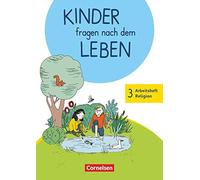 Kinder fragen nach dem Leben 3. Schuljahr - Arbeitsheft Religion, Landgraf.