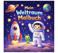 Kinder Malbuch 4-8 Jahre Weltall, Alien, Astronaut & Planeten
