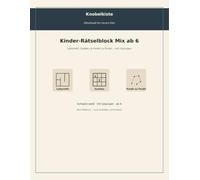 Kinder-Rätselblock Mix ab 6: Labyrinth, Sudoku & Punkt zu Punkt - mit Lösungen: Schwarz-weiß Rätselspaß für clevere Kids