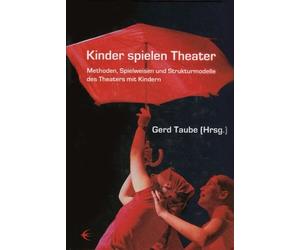 Kinder spielen Theater by Taube New 9783937895260 Fast Free Shipping.