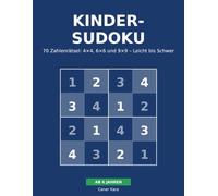 Kinder-Sudoku: 70 spannende Rätsel für Kinder - 4×4, 6×6 und 9×9 - ab 6 Jahren