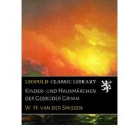 Kinder- und Hausmärchen der Gebrüder Grimm