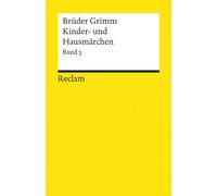 Kinder- und Hausmärchen III.: 3 (Kindermarchen Und Haus)