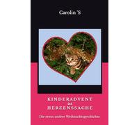 KINDERADVENT ist HERZENSSACHE: Die etwas andere Weihnachtsgeschichte.