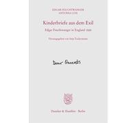 Kinderbriefe Aus Dem Exil: Edgar Feuchtwanger in England 1939