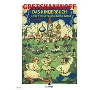 Kinderbuch Opus 98 Alexander T. Gretchaninov Book [Softcover] Piano Schott Music