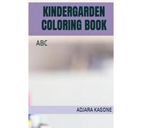 KINDERGARDEN COLORING BOOK: ABC