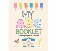 Kindergarten ABC Writing Book: Trace and Practice the Alphabet A-Z