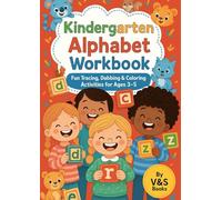 Kindergarten Alphabet Workbook: Fun Tracing, Dabbing & Coloring Activities to learn uppercase and lowercase ABCs | Perfect for Preschoolers and homeschooling | Ages 3-5