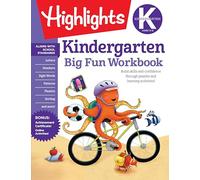 The Big Fun Kindergarten Activity Book: Build skills and confidence through puzzles and early learning activities!: 256-Page Kindergarten Activity ... More (Highlights™ Big Fun Activity Workbooks)