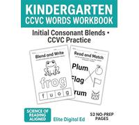 Kindergarten CCVC Words Workbook: Beginning Consonant Blends Practice: Science of Reading Aligned Phonics Activity Book - Orthographic Mapping and ... Complete Science of Reading Phonics Pipeline)