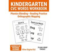 Kindergarten CVC Words Workbook: Phonics Blending & Reading Practice: Science of Reading Aligned Phonics Activity Book - Short Vowels, Orthographic ... Complete Science of Reading Phonics Pipeline)