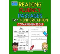 Kindergarten Fluency Passages with Comprehension Questions Workbook: Kindergarten Reading Passages for Fluency and Comprehension, Phonics Skills ... Readers, Ages 4-6 (K-5 Fluency Passages)