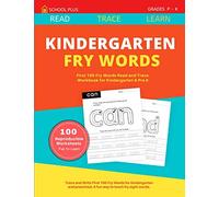 Kindergarten Fry Words - First 100 Fry Words Read and Trace Workbook for Kindergarten and Pre K: 100 High Frequency Sight Words to Learn for Grade K, Ages 4 to 6