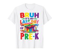 Kindergarten Graduation Bruh It's My Last Day of School drip T-Shirt