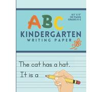 Kindergarten Handwriting Paper: Lined Paper With Dotted Middle Line for Kindergarten Readiness | ABC Practice Writing Letters for Kids Boys and Girls
