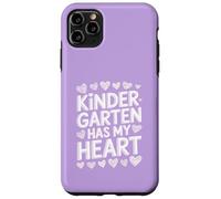Kindergarten Has My Heart Cute Teacher Appreciation Case for iPhone 11 Pro Max