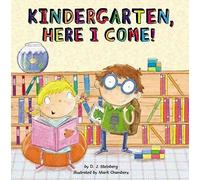[(Kindergarten, Here I Come!)] [By (author) D J Steinberg ] published on (June, 2012)